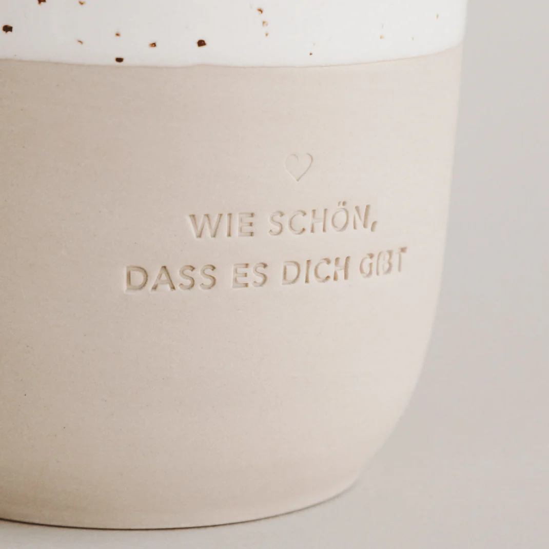 Keramikbecher „Wie schön, dass es dich gibt“